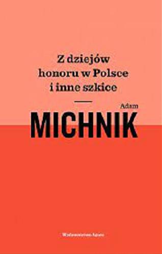 Okładka książki  Z dziejów honoru w Polsce i inne szkice  10