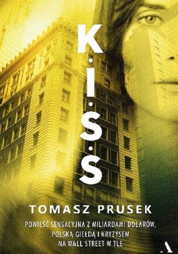 Okładka książki K.I.S.S. / Tomasz Prusek.