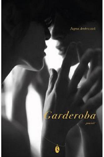Okładka książki Garderoba / Jagna Ambroziak.
