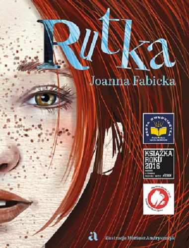 Okładka książki Rutka / Joanna Fabicka ; ilustracje Mariusz Andryszczyk.