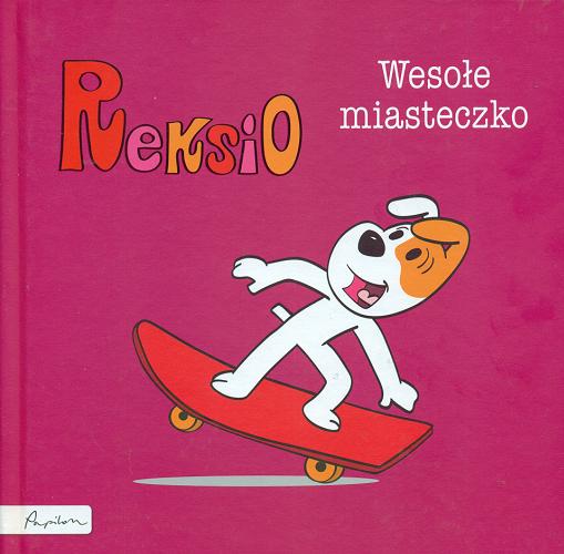 Okładka książki Wesołe miasteczko / Maria Szarf ; ilustracje Krystyna Lasoń, Tadeusz Depa.