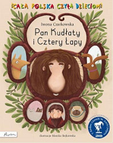 Okładka książki Pan Kudłaty i Cztery Łapy / Iwona Czarkowska ; ilustracje Monika Rejkowska.
