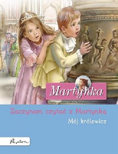 Okładka książki Mój królewicz / tekst polski Liliana Fabisińska.
