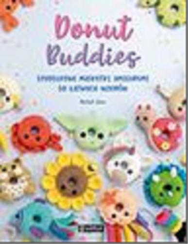 Okładka książki Donut Buddies : szydełkowe maskotki amigurumi 50 łatwych wzorów / Rachel Zain ; tłumaczenie Dominika Kielan.