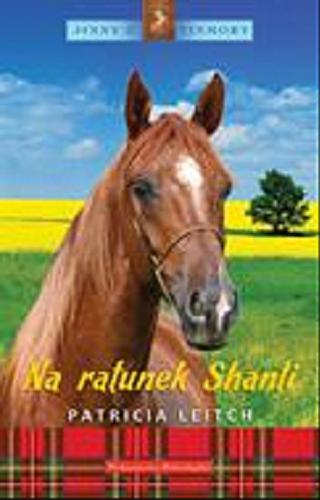 Okładka książki Na ratunek Shanti / Patricia Leitch ; przeł. z ang. Graz?yna Borkowska.