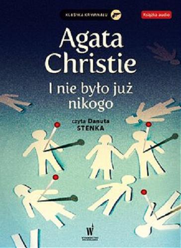 Okładka książki I nie było już nikogo / Agatha Christie ; przekład z angielskiego Roman Chrząstowski.