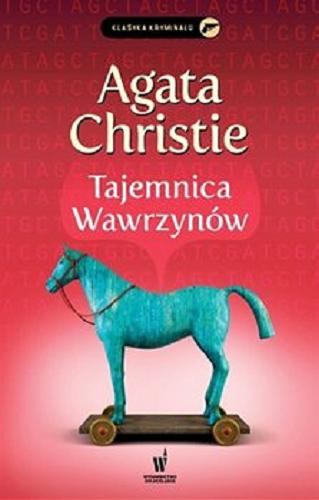 Okładka książki Tajemnica Wawrzynów / Agata Christie ; przełożyła z angielskiego Agnieszka Bihl.