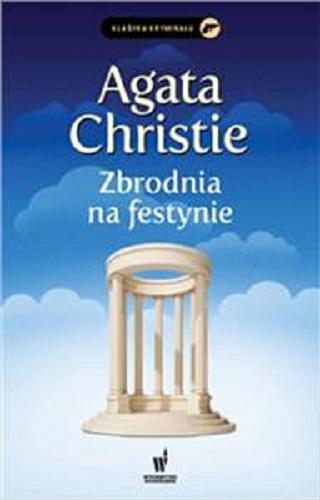 Okładka książki Zbrodnia na festynie / Agata Christie ; przełożył z angielskiego Andrzej Milcarz.