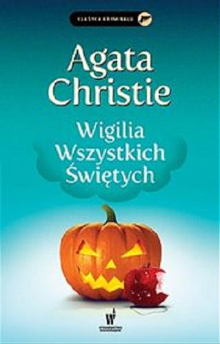 Okładka książki Wigilia Wszystkich Świętych / Agata Christie ; przełożył z angielskiego Krzysztof Masłowski.