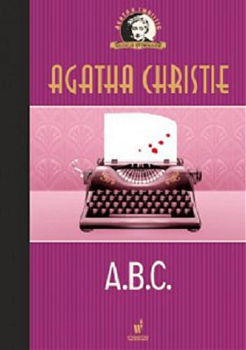 Okładka książki A.B.C. / Agatha Christie ; przełożył z angielskiego Tadeusz Jan Dehnel.