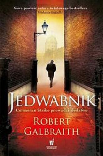 Okładka książki Jedwabnik [E-book] / Robert Galbraith ; przełożyła z angielskiego Anna Gralak.