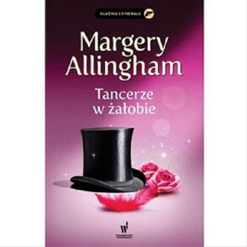 Okładka książki Tancerze w żałobie / Margery Allingham ; przełozyła z angielskiego Marta Czub.