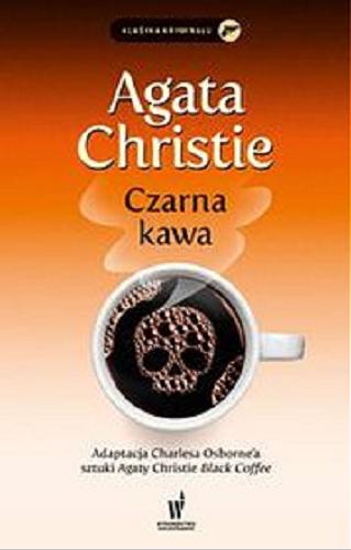 Okładka książki Czarna kawa [E-book] / Agatha Christie ; adaptacja Charlesa Osborne`a sztuki Agathy Christie 