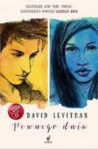 Okładka książki Pewnego dnia / David Levithan ; przełożyła z angielskiego Donata Olejnik.