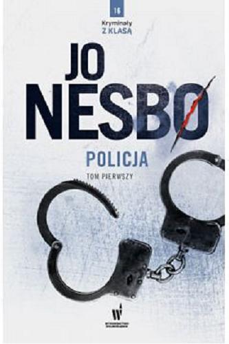 Okładka książki Policja. T. 1 / Jo Nesb? ; przełożyła z norweskiego Iwona Zimnicka.