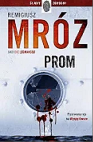 Okładka książki Prom / Remigiusz Mróz jako Ove L?gmansb?.