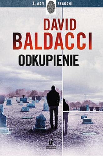 Okładka książki Odkupienie / David Baldacci ; przełożył z angielskiego Tomasz Szlagor.
