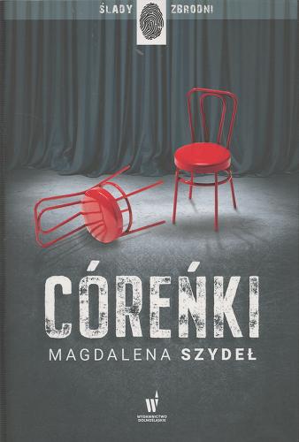 Okładka książki Córeńki / Magdalena Szydeł.