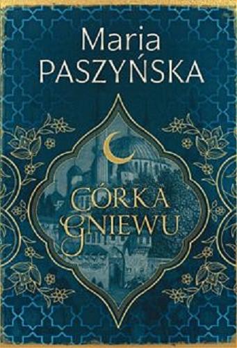 Okładka  Córka gniewu / Maria Paszyńska.