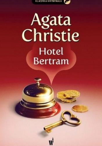 Okładka książki Hotel Bertram / Agata Christie ; przełożyła z angielskiego Krystyna Bockenheim.