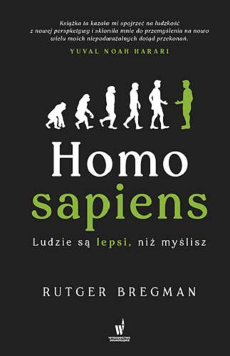 Okładka książki  Homo sapiens : ludzie są lepsi, niż myślisz  2