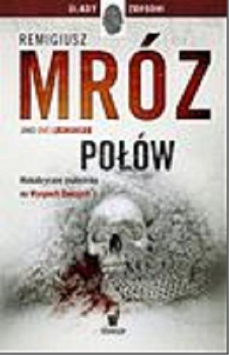 Okładka książki Połów / Remigiusz Mróz jako Ove L?gmansb?.