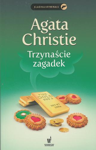 Okładka książki Trzynaście zagadek / Agata Christie ; przełożył z angielskiego Tomasz Szlagor.