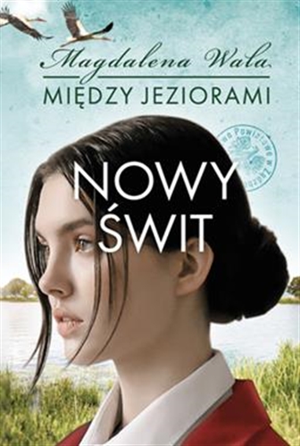Okładka książki Nowy świt / Magdalena Wala.