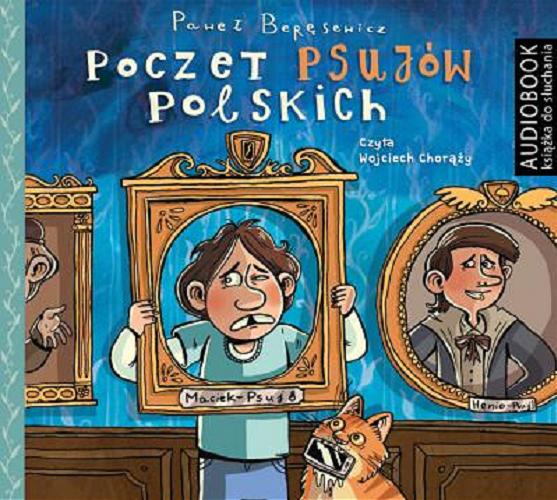 Okładka książki Poczet psujów polskich [Dokument dźwiękowy] / Paweł Beręsewicz.