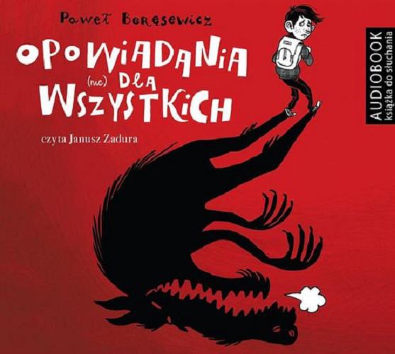 Okładka książki Opowiadania (nie) dla wszystkich [ Dokument dźwiękowy ] / Paweł Beręsewicz.