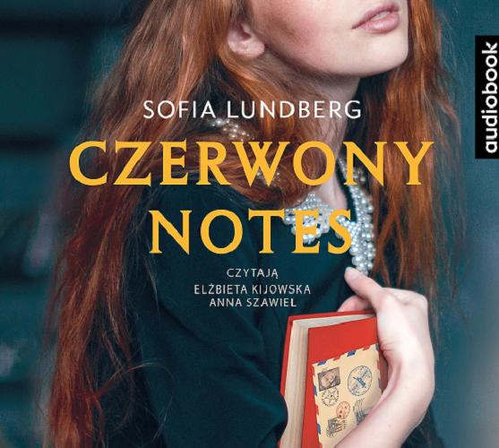 Okładka książki Czerwony notes / Sofia Lundberg ; [przełożyła Ewa Wojciechowska].