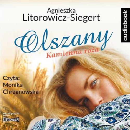 Okładka książki Kamienna róża [E-audiobook] / Agnieszka Litorowicz-Siegert.