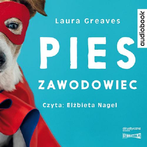 Okładka książki Pies zawodowiec [Dokument dźwiękowy] / Laura Greaves ; przełożyła Paulina Zagórska.