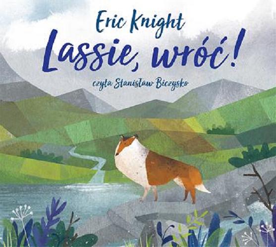 Okładka książki Lassie, wróć! [Dokument dźwiękowy] / Eric Knight ; przełożył Włodzimierz Grabowski.