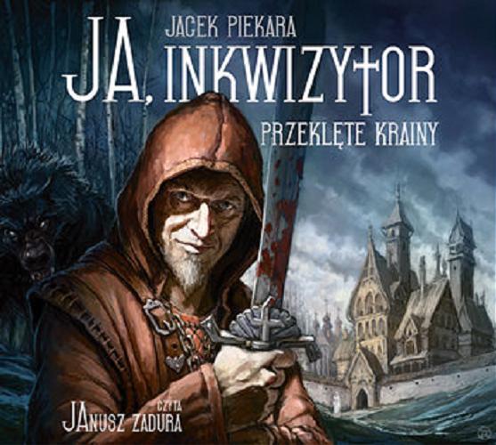 Okładka książki Przeklęte krainy [Dokument dźwiękowy] / Jacek Piekara.