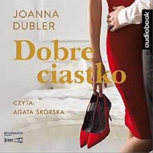 Okładka książki Dobre ciastko / Joanna Dubler.
