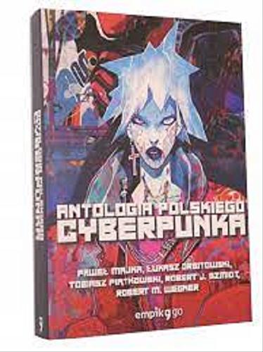 Okładka książki  Antologia polskiego cyberpunka  10