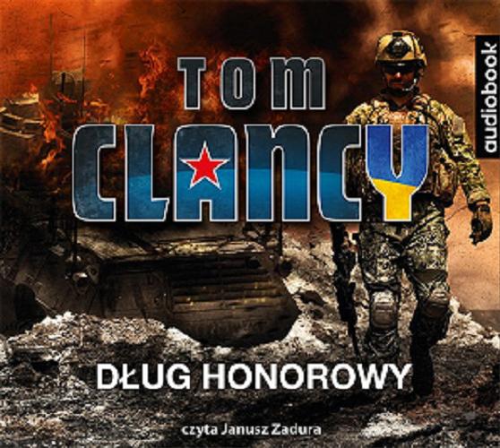 Okładka książki Dług honorowy [Dokument dźwiękowy] / Tom Clancy ; [przełożył Krzysztof Wawrzyniak].