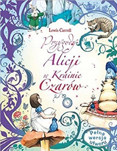 Okładka książki Przygody Alicji w Krainie Czarów / Lewis Carroll ; il. Fran Parre?o ; tł. Maciej Słomczyński.