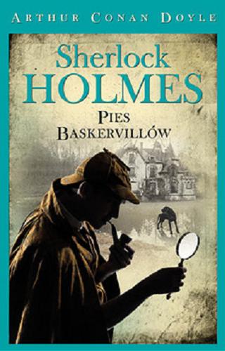 Okładka książki Pies Baskervillów / Arthur Conan Doyle ; nowy przekł. Ewa Łozińska-Małkiewicz.