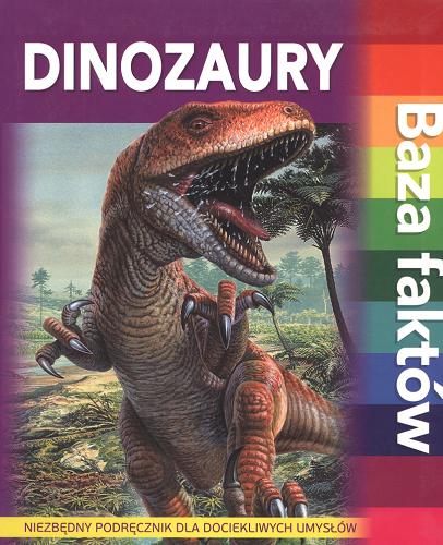 Okładka książki  Dinozaury : baza faktów  7