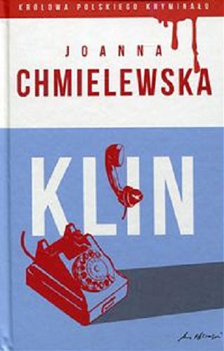 Okładka książki Klin / Joanna Chmielewska.