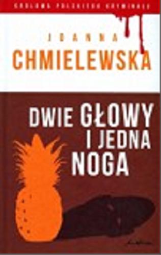 Okładka książki Dwie głowy i jedna noga / Joanna Chmielewska.