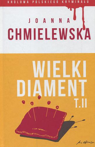 Okładka książki Wielki diament. Cz. 2 / Joanna Chmielewska.