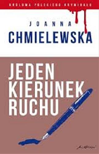 Okładka książki Jeden kierunek ruchu / Joanna Chmielewska.