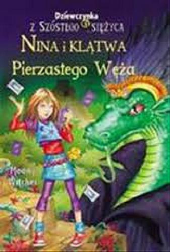 Okładka książki Nina i klątwa Pierzastego Węża / Moony Witcher ; [ilustracje Ilaria Matteini ; tłumaczenie Natalia Mętrak].
