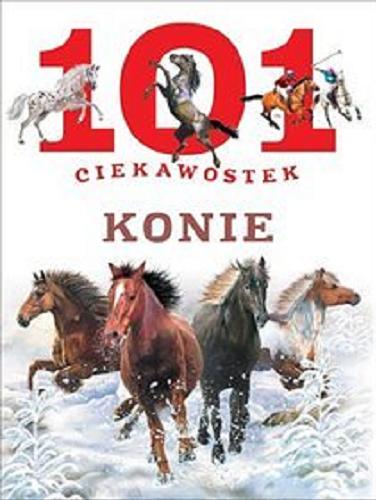Okładka książki Konie / [tekst Anais Puygrenier ; ilustracje F. Valiente ; tłumaczenie Bronisław Jakubowski].