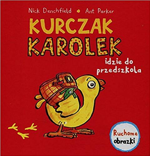 Okładka książki  Kurczak Karolek idzie do przedszkola  1