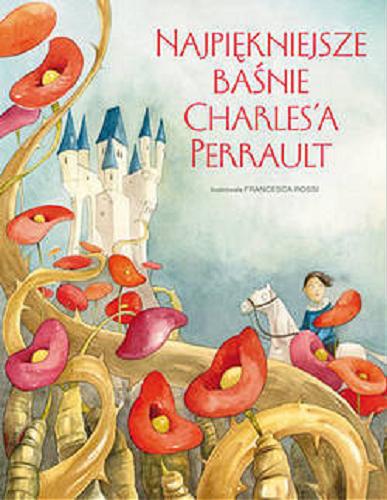 Okładka książki  Najpiękniejsze baśnie Charles`a Perrault  1
