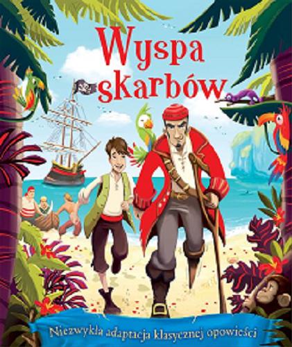 Okładka książki Wyspa skarbów / tekst: Helen Catt ; ilustracje: Eva Morales ; tłumaczenie: Ewa Tarnowska.